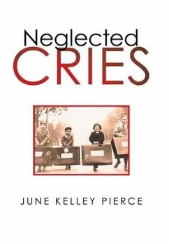 Neglected Cries - Pierce, June Kelley