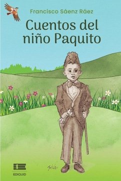 Cuentos del niño Paquito - Sáenz Ráez, Francisco