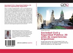 Sociedad Civil y Seguridad Pública: 20 años de experiencias Argentinas - Beaumont, Stephen