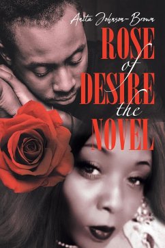 Rose of Desire the Novel - Anita Johnson Brown