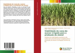 Viabilidade da cana-de- açúcar irrigada para a produção de etanol - Camilo de Moraes Nogueira, Helena Maria; Xavier Peiter, Marcia; U Nogueira, Cicero