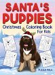 Santa's Puppies Coloring Book For Kids - Bild 1
