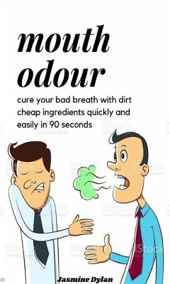 mouth odour (eBook, ePUB) - Jasmine, Dylan