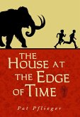 The House at the Edge of Time (eBook, ePUB)