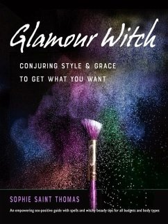 Glamour Witch: Conjuring Style and Grace to Get What You Want - Brannen, Cyndi (Cyndi Brannen)