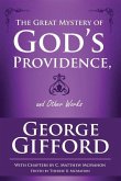 The Great Mystery of God's Providence and Other Works