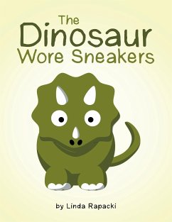 The Dinosaur Wore Sneakers - Rapacki, Linda