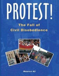 Protest! The Fall of Civil Disobedience - Ali, Maurice