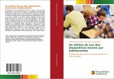 Os efeitos do uso dos dispositivos móveis por adolescentes Os efeitos do uso dos dispositivos móveis por adolescentes