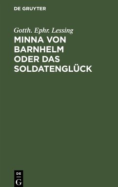 Minna von Barnhelm oder das Soldatenglück - Lessing, Gotth. Ephr.