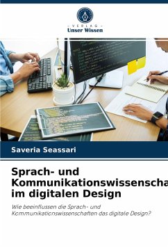 Sprach- und Kommunikationswissenschaften im digitalen Design - Seassari, Saveria