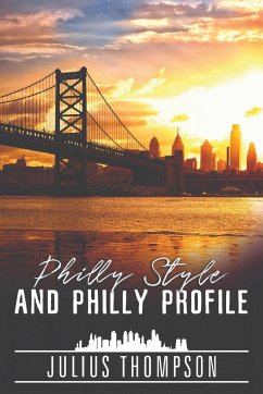 Philly Style and Philly Profile - Thompson, Julius