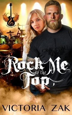 Rock Me to the Top: A Gracefall Rock Star Romance - Zak, Victoria