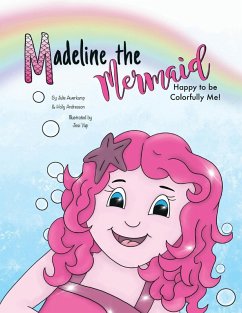 Cover Madeline the Mermaid - Happy to be Colorfully Me!