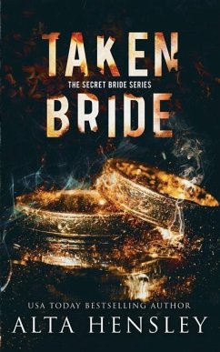 Taken Bride: A Dark Romance - Hensley, Alta