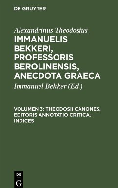 Theodosii Canones. Editoris annotatio critica. Indices - Theodosius, Alexandrinus