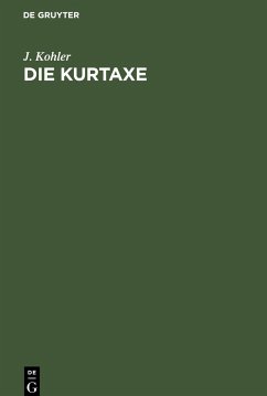 Die Kurtaxe - Kohler, J.