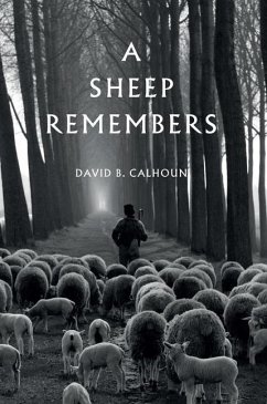 A Sheep Remembers - Calhoun, Davidb