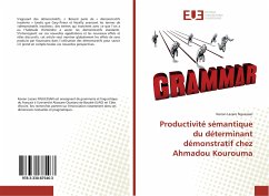 Productivité sémantique du déterminant démonstratif chez Ahmadou Kourouma - Nguessan, Konan Lazare