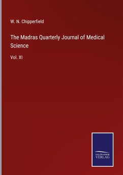 The Madras Quarterly Journal of Medical Science - Chipperfield, W. N.