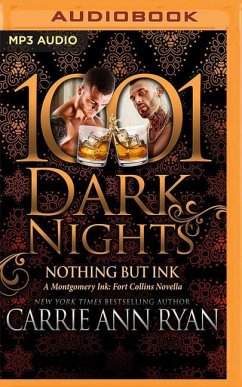 Nothing But Ink: A Montgomery Ink: Fort Collins Novella - Ryan, Carrie Ann