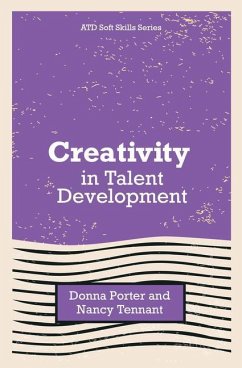 Creativity in Talent Development - Porter, Donna; Tennant, Nancy