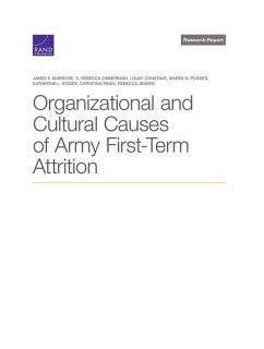 Organizational and Cultural Causes of Army First-Term Attrition - Marrone, James; Zimmerman, S.; Constant, Louay