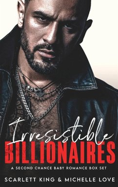 Irresistible Billionaires - King, Scarlett; Love, Michelle