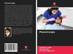 Piezocirurgia - Singh, Vandana;Bali, Shweta;Aggarwal, Priyanka