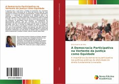 A Democracia Participativa na Vertente da Justiça como Equidade - Silva, Erica Guerra da