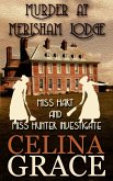 Murder at Merisham Lodge: Miss Hart and Miss Hunter Investigate: Book 1 (eBook, ePUB)