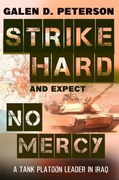 Strike Hard and Expect No Mercy (eBook, ePUB) - Peterson, Galen