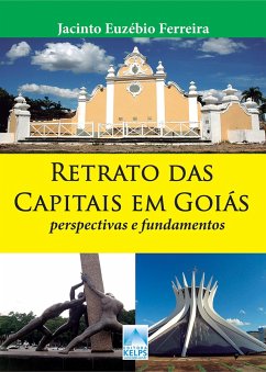 Retrato das Capitais em Goiás (eBook, ePUB) Cover Retrato das Capitais em Goiás (eBook, ePUB)