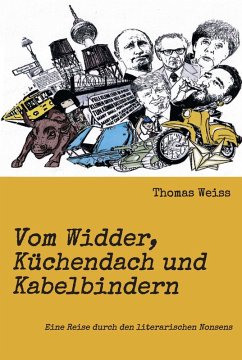 Vom Widder, Küchendach und Kabelbindern (eBook, ePUB) - Weiss, Thomas