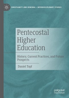 Pentecostal Higher Education (eBook, PDF) - Topf, Daniel