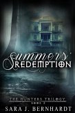 Summers' Redemption (Hunters Trilogy, #3) (eBook, ePUB) Summers' Redemption (Hunters Trilogy, #3) (eBook, ePUB)