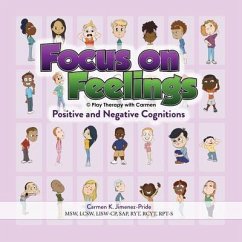 Focus on Feelings® Positive and Negative Cognitions (eBook, ePUB) - Jimenez-Pride, Carmen