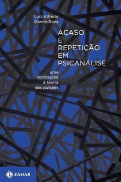 Acaso E Repetição Em Psicanálise - Garcia-Roza, Luiz Alfredo