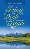 Going into the Deep Through Prayer