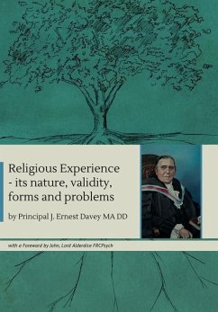 Religious Experience: its nature, validity, forms and problems - Davey, J. Ernest