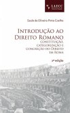 Introdução ao Direito Romano: constituição, categorização e concreção do Direito em Roma