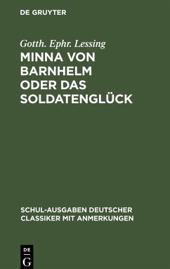 Minna von Barnhelm oder das Soldatenglück - Lessing, Gotth. Ephr.