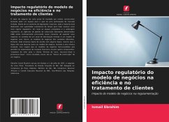 Cover Impacto regulatório do modelo de negócios na eficiência e no tratamento de clientes