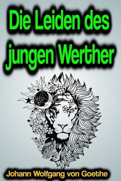 Die Leiden des jungen Werther (eBook, ePUB) - von Goethe, Johann Wolfgang