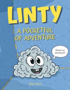 Linty: A Pocketful of Adventure - Shiell, Mike