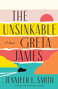 The Unsinkable Greta James - Smith, Jennifer E.