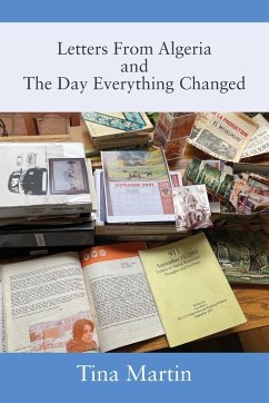 Letters From Algeria and The Day Everything Changed - Martin, Tina