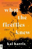 What the Fireflies Knew What the Fireflies Knew