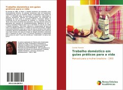 Trabalho doméstico em guias práticos para a vida - Parente, Camila