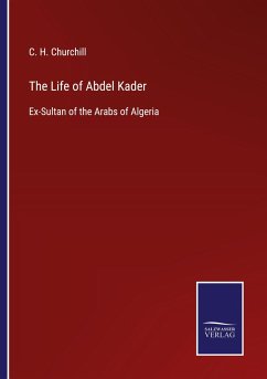 Cover The Life of Abdel Kader